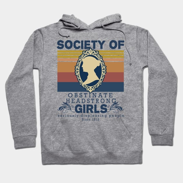 Society Of Obstinate Headstrong Girls Vintage Hoodie by Phylis Lynn Spencer